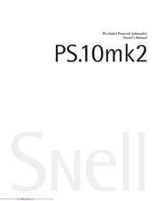 Snell PS.10mk2 Owner's Manual