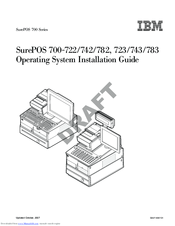 IBM SurePOS 700 Series Operating System Installation Manual