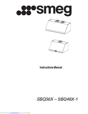 Smeg SBQ48X-1 Instruction Manual