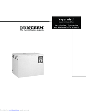 DriSteem VAPORMIST Installation, Operation And Maintenance Manual