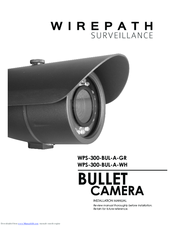 Wirepath Surveillance WPS-300-BUL-A-WH Installation Manual