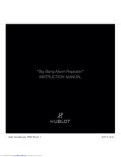Hublot Big Bang Alarm Repeater Instruction Manual