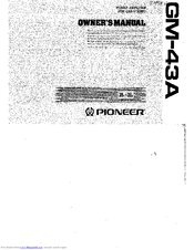 Pioneer GM-43A Owner's Manual