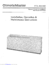 ClimateMaster ccl-030 Installation, Operation & Maintenance Instructions Manual