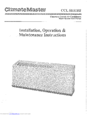 ClimateMaster ccl-036 Installation, Operation & Maintenance Instructions Manual