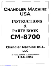 Chandler CM-8700 Instructions & Parts Book