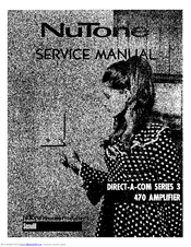 NuTone Direct-A-Com Series 3 470 Service Manual