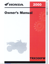 Honda 2000 TRX300FW Owner's Manual