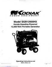 Kodiak SGB12000HX Operating Instructions And Parts Manual