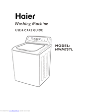 Haier HWM75TL Use & Care Manual