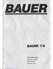 Bauer T51 Instruction Manual