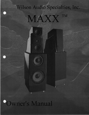 WILSON AUDIO MAXX Owner's Manual