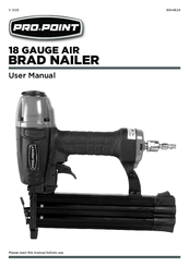 pro.point 18 GAUGE AIR BRAD NAILER User Manual