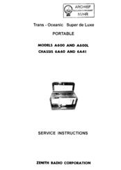 Zenith Radio Corporation A600L Trans-Oceanic Super de Luxe Service Instructions Manual
