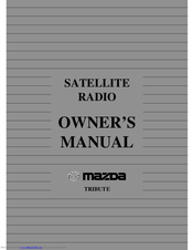 Mazda Satellite Radio Tribute Owner's Manual