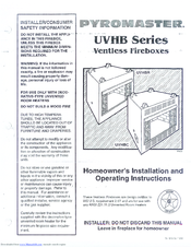 pyromaster UVHBC 33 Homeowner's Installation And Operating Instructions Manual