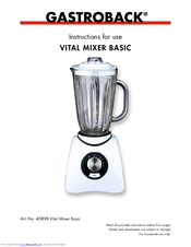 Gastroback 40898 Vital Mixer Basic Instructions For Use Manual