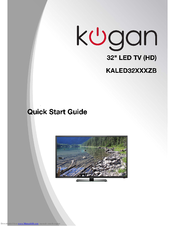 Kogan KALED32XXXZB Quick Start Manual