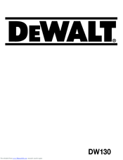 DeWalt DW130 Safety Instructions