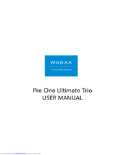 Wadax Pre One Ultimate Trio User Manual