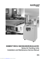 Komfovent DOMEKT ReCU 300/350/450VE(W)-B-AC/EC Maintenance Service Manual