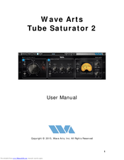Wave Arts Tube Saturator 2 User Manual