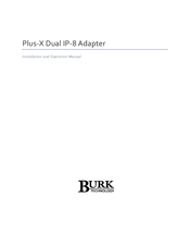 Burk Plus-X Dual IP-8 Installation And Operation Manual