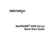 micronPC NetFRAME 6500 Quick Start Manual