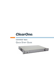 Clear One CONVERGE Matrix Quick Start Manual