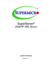 Supermicro superserver 2028TP-VRL Serie User Manual