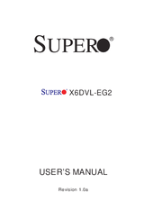 Supero X6DVL-EG2 User Manual