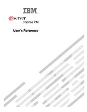 IBM eServer 240 xSeries User Reference Manual