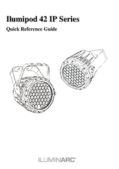 Iluminarc Ilumipod 42 IP Series Quick Reference Manual