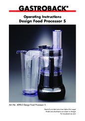 Gastroback 40963 DesignFood Processor S Operating Instructions Manual