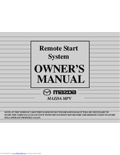 Mazda Remote Start System MPV Owner's Manual