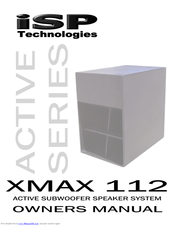 iSP Xmax 112 Owner's Manual