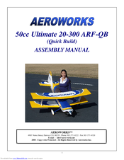 Aeroworks 50cc Ultimate 20-300 ARF-QB Assembly Manual