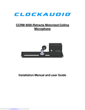 Clockaudio CCRM 4000-Retracta Installation Manual And User's Manual