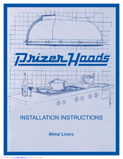 Prizer Hoods METAL LINERS Installation Instructions Manual