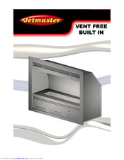Jetmaster 700 Vent Free Built in Installation & Operation Manual