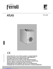 Ferroli ATLAS 62 Instructions For Use, Installation And Maintenance