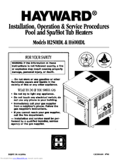 Hayward H250IDL Installation, Operation And Service Instructions