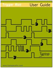 Tiptop Audio Trigger Riot User Manual