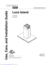 Zephyr Luce Island ZLC-E42AS Use, Care And Installation Manual