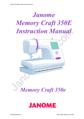 Janome Memory Craft 350e Instruction Manual