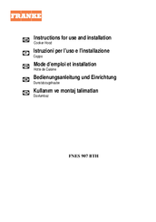 Franke FNES 907 BTH XS/GLASS Instructions For Use And Installation