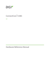 Digi ConnectCore 6 Hardware Reference Manual