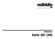 Marklin 201 series User Manual