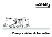 Marklin Dampfspeicher-Lokomotive User Manual