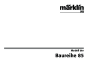 Marklin baureihe 85 Instruction Manual